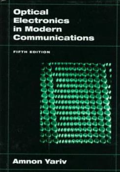 Hardcover Optical Electronics in Modern Communications Book