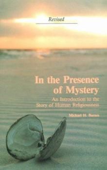 Paperback In the Presence of Mystery: An Introduction to the Study of Human Religiousness Book