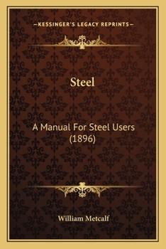 Paperback Steel: A Manual for Steel Users (1896) Book