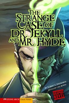Hardcover The Strange Case of Dr. Jekyll and Mr. Hyde: A Graphic Novel Book