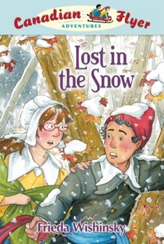 Paperback Canadian Flyer Adventures #10: Lost in the Snow Book