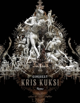 Hardcover Kris Kuksi: Conquest Book