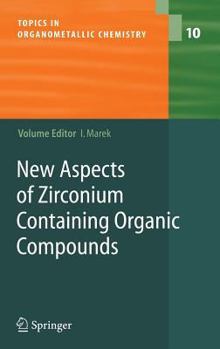 Hardcover New Aspects of Zirconium Containing Organic Compounds Book