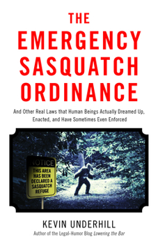 Paperback The Emergency Sasquatch Ordinance Book