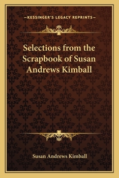 Paperback Selections from the Scrapbook of Susan Andrews Kimball Book