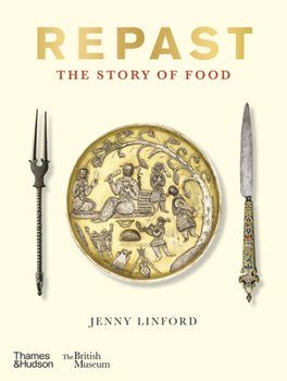 Hardcover Repast: The Story of Food Book