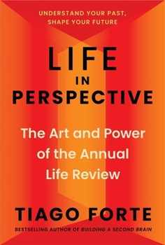 Life in Perspective: The Art and Power of an Annual Life Review