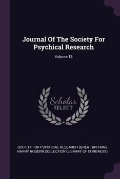 Paperback Journal Of The Society For Psychical Research; Volume 13 Book