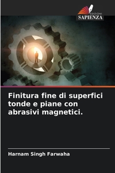 Paperback Finitura fine di superfici tonde e piane con abrasivi magnetici. [Italian] Book