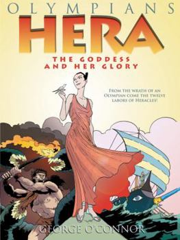Hera: The Goddess and her Glory - Book #3 of the Olympians