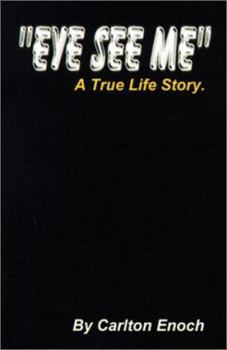 Paperback Eye See Me: A True Life Story Book