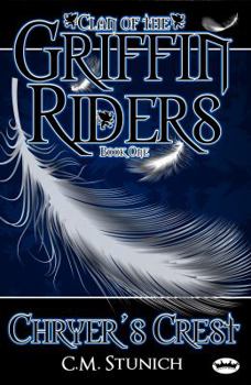 Paperback Clan of the Griffin Riders: Chryer's Crest Book