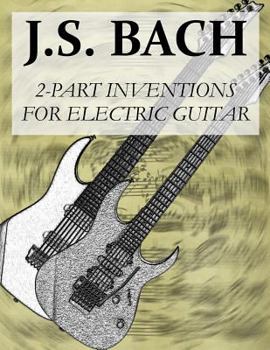 Paperback J.S.Bach: 2-Part Inventions for Electric Guitar Book