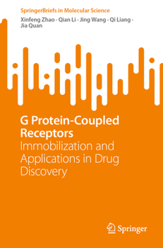 Paperback G Protein-Coupled Receptors: Immobilization and Applications in Drug Discovery Book