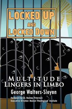 Locked Up and Locked Down