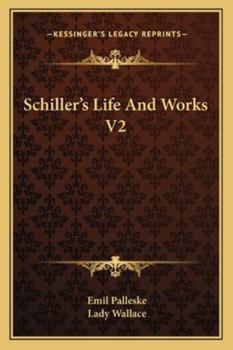 Paperback Schiller's Life And Works V2 Book