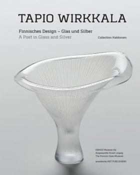 Hardcover Tapio Wirkkala: A Poet in Glass and Silver [German] Book