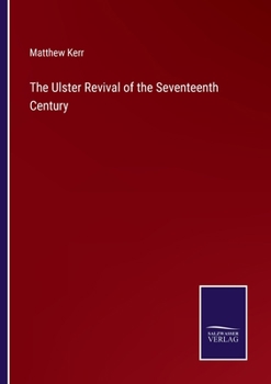 Paperback The Ulster Revival of the Seventeenth Century Book