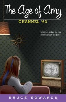 Channel '63 - Book #3 of the Age of Amy