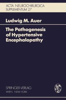 Paperback The Pathogenesis of Hypertensive Encephalopathy: Experimental Data and Their Clinical Relevance with Special Reference to Neurosurgical Patients Book