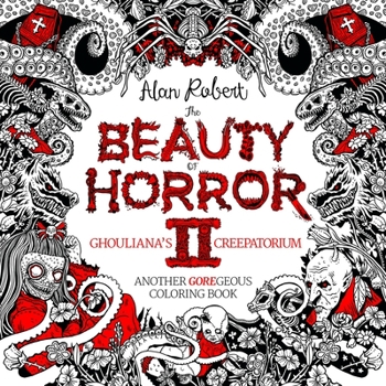 Paperback The Beauty of Horror 2: Ghouliana's Creepatorium Coloring Book