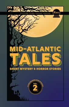 Paperback Mid-Atlantic Tales: Short Mystery and Horror Stories Book