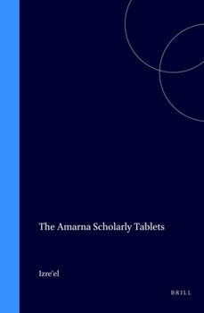 Hardcover The Amarna Scholarly Tablets Book