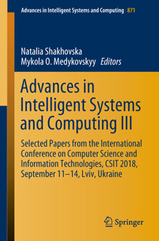 Paperback Advances in Intelligent Systems and Computing III: Selected Papers from the International Conference on Computer Science and Information Technologies, Book