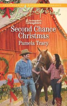 Second Chance Christmas - Book #2 of the Rancher's Daughters 