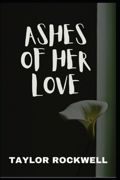 Paperback Ashes of Her Love Book