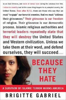 Hardcover Because They Hate: A Survivor of Islamic Terror Warns America Book