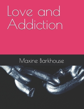 Paperback Love and Addiction Book