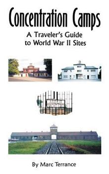 Hardcover Concentration Camps: A Traveler's Guide to World War II Sites Book