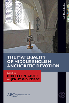 Hardcover The Materiality of Middle English Anchoritic Devotion Book