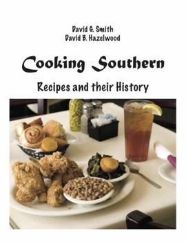 Paperback Cooking Southern: Recipes and Their History Book