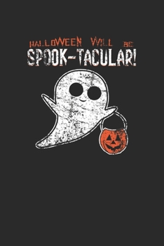 Paperback Halloween Will Be Spook-tacular!: Graph Paper Notebook (6" x 9" - 120 pages) Halloween Themed Notebook for Gift / Daily Activity Journals / Diary Book