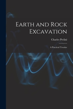 Paperback Earth and Rock Excavation: A Practical Treatise Book