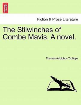 Paperback The Stilwinches of Combe Mavis. a Novel. Book