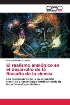 Paperback El realismo analógico en el desarrollo de la filosofía de la ciencia [Spanish] Book