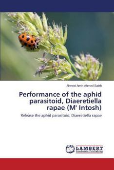 Paperback Performance of the aphid parasitoid, Diaeretiella rapae (M' Intosh) Book