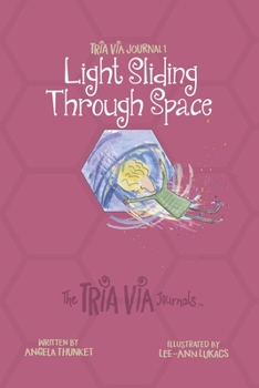 Paperback TRIA VIA Journal 1: Light Sliding Through Space Book