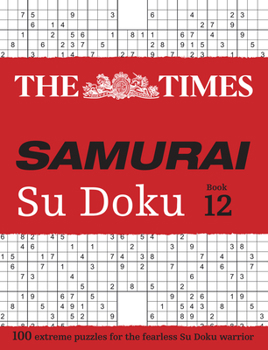 Paperback Times Samurai Su Doku 12: 100 Extreme Puzzles for the Fearless Su Doku Warrior Book