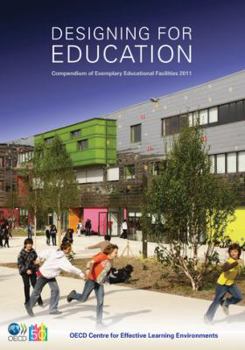Paperback Designing for Education: Compendium of Exemplary Educational Facilities 2011 Book