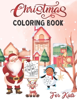 Paperback Christmas Coloring Book For Kids: Easy and Cute Christmas Holiday Coloring Designs for toddlers (8.5x11) Book