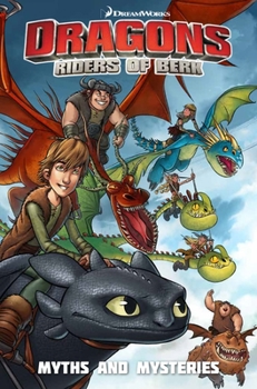 Myths and Mysteries - Book  of the Dragons: Riders of Berk & Defenders of Berk Comics
