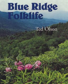 Blue Ridge Folklife (Folklife in the South Series) - Book  of the Folklife in the South Series