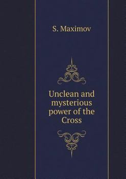 Paperback Unclean and mysterious power of the Cross [Russian] Book