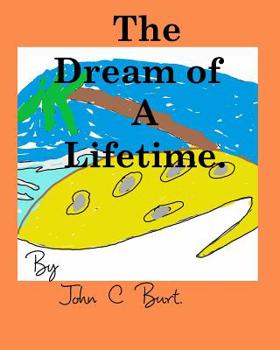 Paperback The Dream of A Lifetime. Book