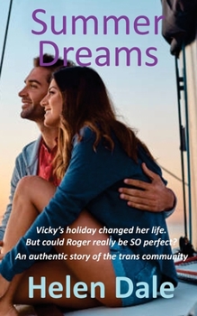Summer Dreams: Vicky's holiday changed her life; but could Roger really be SO perfect?