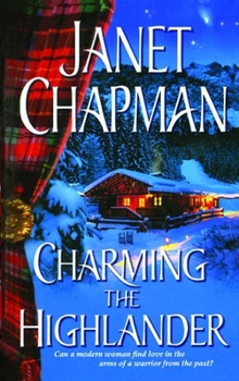 Charming the Highlander - Book #1 of the Pine Creek Highlanders